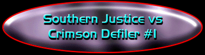 Southern Justice vs Crimson Defiler #1