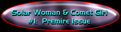 Solar Woman & Comet Girl Issue #1