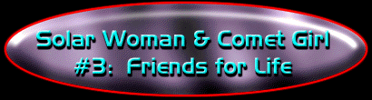 Solar Woman & Comet Girl Issue #3